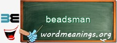 WordMeaning blackboard for beadsman